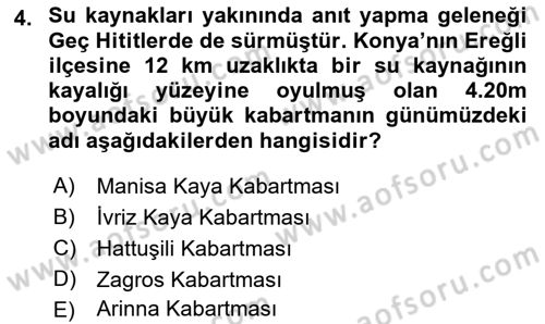 Anadolu Arkeolojisi Dersi 2019 - 2020 Yılı (Final) Dönem Sonu Sınav Soruları 4. Soru
