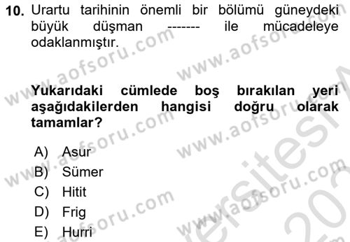 Anadolu Arkeolojisi Dersi 2020 - 2021 Yılı Yaz Okulu Sınav Soruları 10. Soru
