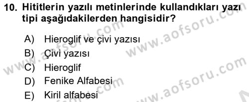 Anadolu Arkeolojisi Dersi 2023 - 2024 Yılı (Vize) Ara Sınav Soruları 10. Soru