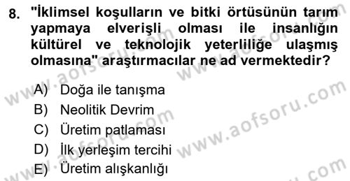 Anadolu Arkeolojisi Dersi Ara Sınavı Deneme Sınav Soruları 8. Soru