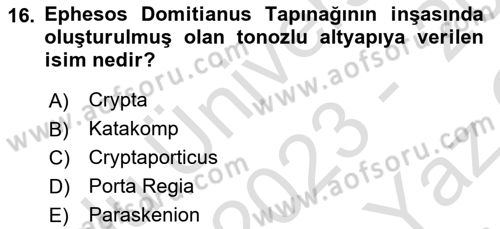 Anadolu Arkeolojisi Dersi 2023 - 2024 Yılı Yaz Okulu Sınav Soruları 16. Soru