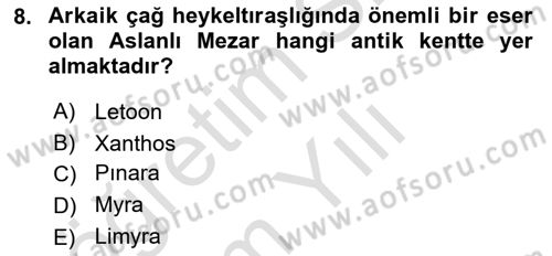 Anadolu Arkeolojisi Dersi 2023 - 2024 Yılı Yaz Okulu Sınav Soruları 8. Soru