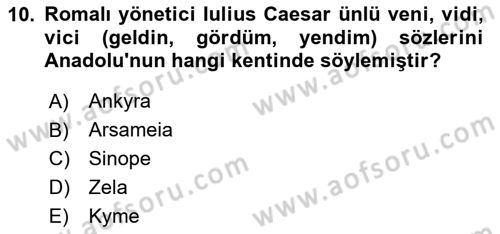 Anadolu Arkeolojisi Dersi 2024 - 2025 Yılı (Final) Dönem Sonu Sınav Soruları 10. Soru