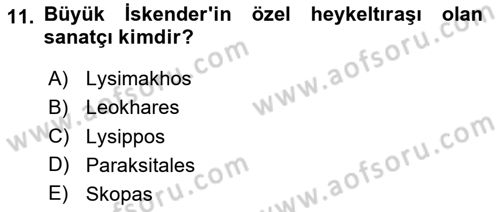 Anadolu Arkeolojisi Dersi 2024 - 2025 Yılı Yaz Okulu Sınav Soruları 11. Soru