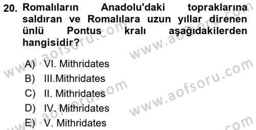 Anadolu Arkeolojisi Dersi 2024 - 2025 Yılı Yaz Okulu Sınav Soruları 20. Soru