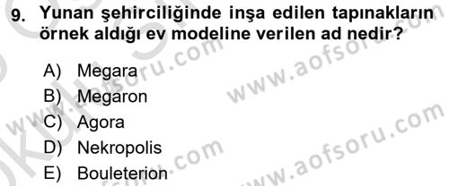 Anadolu Arkeolojisi Dersi 2024 - 2025 Yılı Yaz Okulu Sınav Soruları 9. Soru