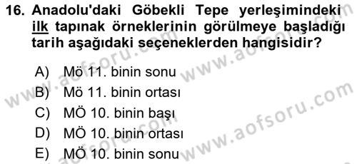Anadolu Arkeolojisi Dersi 2025 - 2026 Yılı (Vize) Ara Sınav Soruları 16. Soru