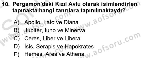 Anadolu Arkeolojisi Dersi 2025 - 2026 Yılı (Final) Dönem Sonu Sınav Soruları 10. Soru