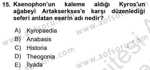 Anadolu Arkeolojisi Dersi 2025 - 2026 Yılı (Final) Dönem Sonu Sınav Soruları 15. Soru