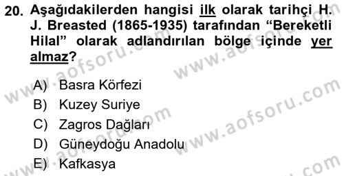 Anadolu Arkeolojisi Dersi 2025 - 2026 Yılı (Final) Dönem Sonu Sınav Soruları 20. Soru
