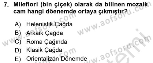 Anadolu Arkeolojisi Dersi 2025 - 2026 Yılı (Final) Dönem Sonu Sınav Soruları 7. Soru
