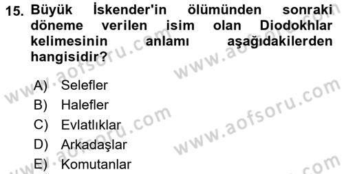 Anadolu Arkeolojisi Dersi 2025 - 2026 Yılı Yaz Okulu Sınav Soruları 15. Soru