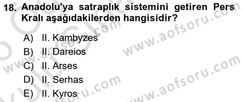 Anadolu Arkeolojisi Dersi 2025 - 2026 Yılı Yaz Okulu Sınav Soruları 18. Soru
