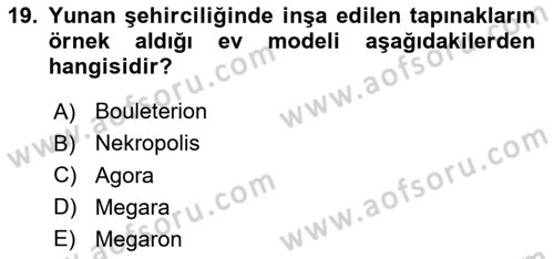 Anadolu Arkeolojisi Dersi 2025 - 2026 Yılı Yaz Okulu Sınav Soruları 19. Soru