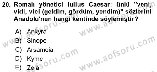 Anadolu Arkeolojisi Dersi 2025 - 2026 Yılı Yaz Okulu Sınav Soruları 20. Soru