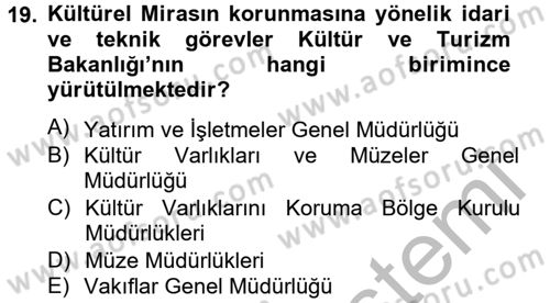 Arkeolojik Alan Yönetimi Dersi 2012 - 2013 Yılı (Vize) Ara Sınav Soruları 19. Soru