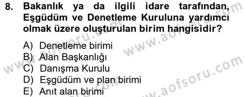 Arkeolojik Alan Yönetimi Dersi 2012 - 2013 Yılı (Final) Dönem Sonu Sınav Soruları 8. Soru