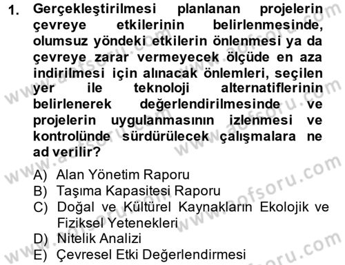 Arkeolojik Alan Yönetimi Dersi 2013 - 2014 Yılı (Vize) Ara Sınav Soruları 1. Soru