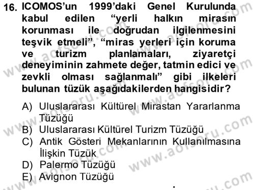Arkeolojik Alan Yönetimi Dersi 2013 - 2014 Yılı (Vize) Ara Sınav Soruları 16. Soru
