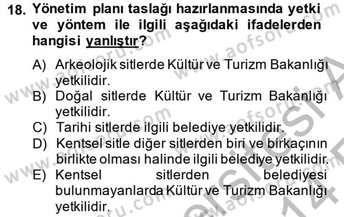 Arkeolojik Alan Yönetimi Dersi 2013 - 2014 Yılı (Vize) Ara Sınav Soruları 18. Soru