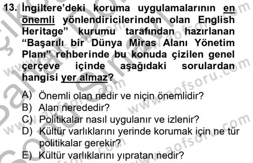 Arkeolojik Alan Yönetimi Dersi 2013 - 2014 Yılı (Final) Dönem Sonu Sınav Soruları 13. Soru