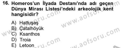 Arkeolojik Alan Yönetimi Dersi 2013 - 2014 Yılı (Final) Dönem Sonu Sınav Soruları 16. Soru