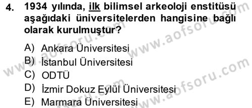 Arkeolojik Alan Yönetimi Dersi 2013 - 2014 Yılı (Final) Dönem Sonu Sınav Soruları 4. Soru