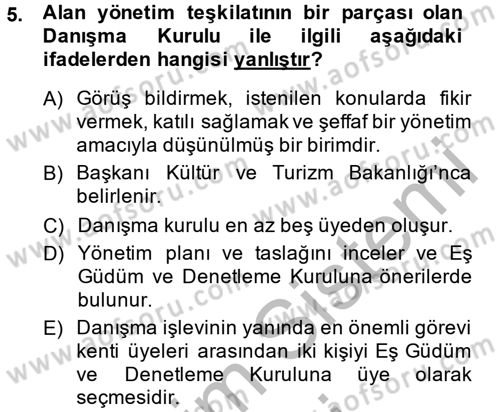 Arkeolojik Alan Yönetimi Dersi 2013 - 2014 Yılı (Final) Dönem Sonu Sınav Soruları 5. Soru