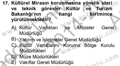 Arkeolojik Alan Yönetimi Dersi 2014 - 2015 Yılı (Vize) Ara Sınav Soruları 17. Soru