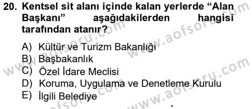 Arkeolojik Alan Yönetimi Dersi 2014 - 2015 Yılı (Vize) Ara Sınav Soruları 20. Soru