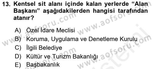Arkeolojik Alan Yönetimi Dersi 2015 - 2016 Yılı (Vize) Ara Sınav Soruları 13. Soru
