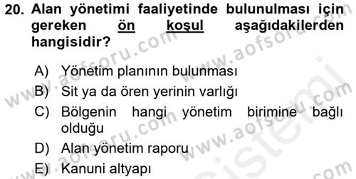 Arkeolojik Alan Yönetimi Dersi 2015 - 2016 Yılı (Vize) Ara Sınav Soruları 20. Soru