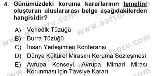 Arkeolojik Alan Yönetimi Dersi 2015 - 2016 Yılı (Vize) Ara Sınav Soruları 4. Soru