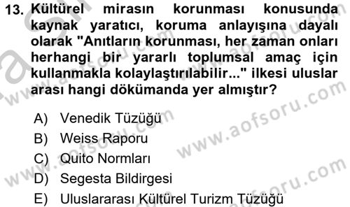 Arkeolojik Alan Yönetimi Dersi 2016 - 2017 Yılı (Vize) Ara Sınav Soruları 13. Soru