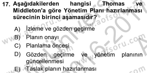 Arkeolojik Alan Yönetimi Dersi 2016 - 2017 Yılı (Vize) Ara Sınav Soruları 17. Soru