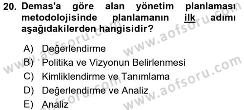 Arkeolojik Alan Yönetimi Dersi 2016 - 2017 Yılı (Vize) Ara Sınav Soruları 20. Soru