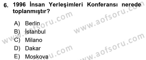 Arkeolojik Alan Yönetimi Dersi 2016 - 2017 Yılı (Vize) Ara Sınav Soruları 6. Soru