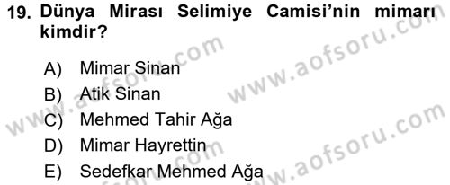 Arkeolojik Alan Yönetimi Dersi 2016 - 2017 Yılı (Final) Dönem Sonu Sınavı 19. Soru