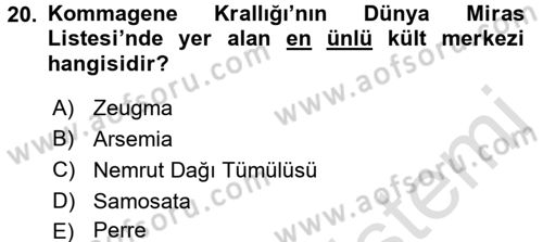 Arkeolojik Alan Yönetimi Dersi 2016 - 2017 Yılı (Final) Dönem Sonu Sınavı 20. Soru