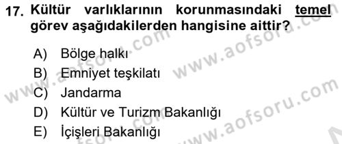 Arkeolojik Alan Yönetimi Dersi 2023 - 2024 Yılı (Vize) Ara Sınav Soruları 17. Soru