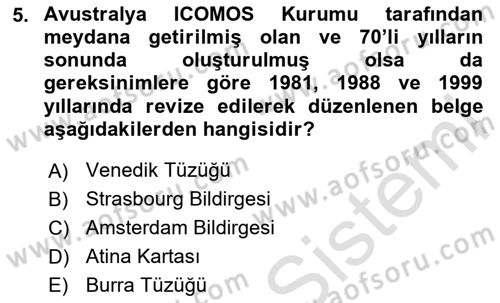 Arkeolojik Alan Yönetimi Dersi 2023 - 2024 Yılı (Vize) Ara Sınav Soruları 5. Soru