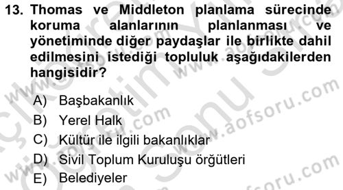 Arkeolojik Alan Yönetimi Dersi 2023 - 2024 Yılı (Final) Dönem Sonu Sınav Soruları 13. Soru