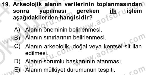 Arkeolojik Alan Yönetimi Dersi 2023 - 2024 Yılı Yaz Okulu Sınav Soruları 19. Soru
