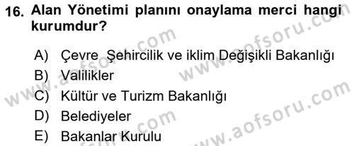 Arkeolojik Alan Yönetimi Dersi 2024 - 2025 Yılı (Vize) Ara Sınav Soruları 16. Soru