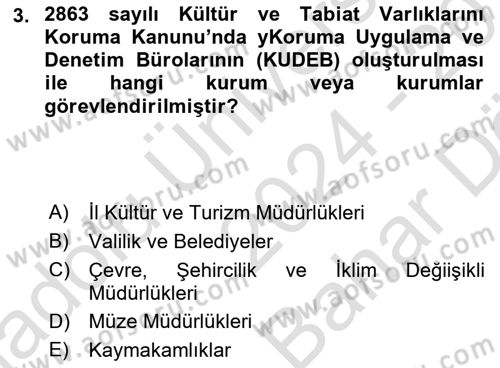 Arkeolojik Alan Yönetimi Dersi 2024 - 2025 Yılı (Vize) Ara Sınav Soruları 3. Soru