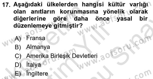 Arkeolojik Alan Yönetimi Dersi 2024 - 2025 Yılı (Final) Dönem Sonu Sınav Soruları 17. Soru