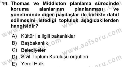 Arkeolojik Alan Yönetimi Dersi 2024 - 2025 Yılı (Final) Dönem Sonu Sınav Soruları 19. Soru