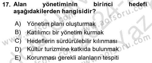 Arkeolojik Alan Yönetimi Dersi 2024 - 2025 Yılı Yaz Okulu Sınav Soruları 17. Soru