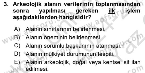 Arkeolojik Alan Yönetimi Dersi 2024 - 2025 Yılı Yaz Okulu Sınav Soruları 3. Soru