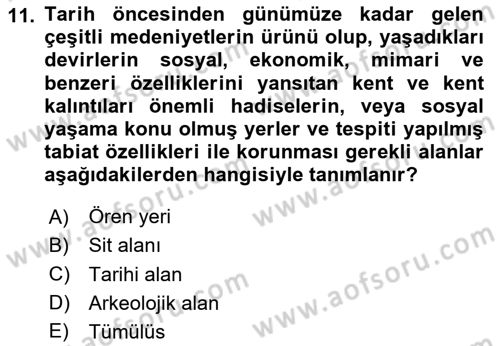 Arkeolojik Alan Yönetimi Dersi 2025 - 2026 Yılı (Vize) Ara Sınav Soruları 11. Soru